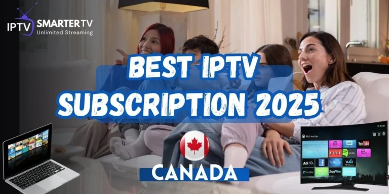 Best IPTV Subscription 2025