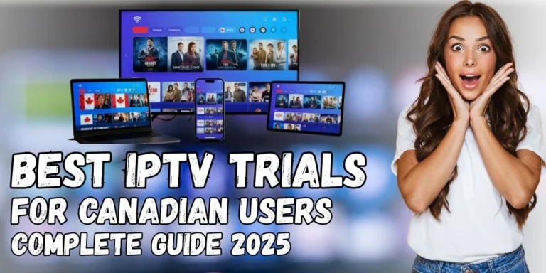 best-iptv-trials-canadian-users